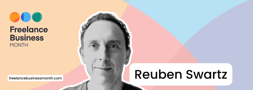Reuben Swartz Freelance Business Month talk