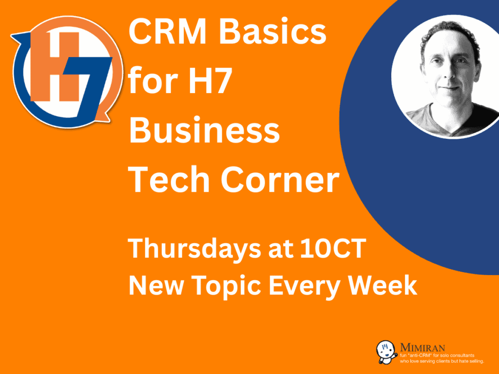 CRM Basics for H7 Business Tech Corner